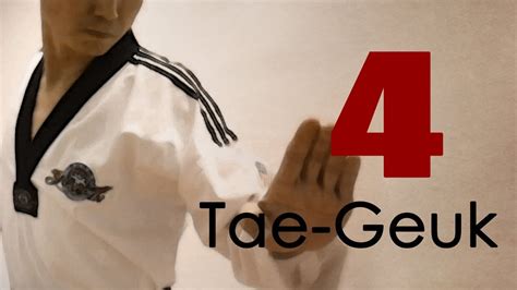 Wt Taekwondo Poomsae Taegeuk 4 Jang Explanations 태극 4장 Taekwonwoo Youtube