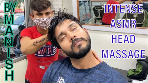 Intense Asmr Head And Upper Body Massage By Manish Shantanu Youtube
