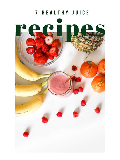 7 Healthy Juice Recipes Nutrition Tattva