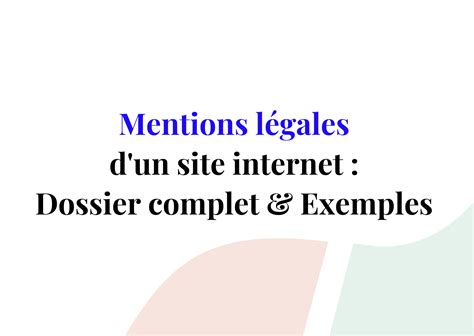 Mentions Légales Dun Site Internet Dossier Complet Et Exemple