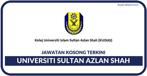 Lokasi yang strategik dan berprestij, serta program pengajian yang pelbagai menjadi pilihan mahasiswa untuk menyambung pengajian di. Universiti Sultan Azlan Shah • Kerja Kosong Kerajaan