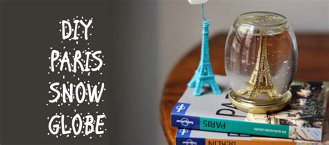 Diy Paris Snow Globe Souvenir Craft Lifestyle Picks