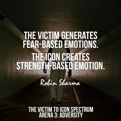 Arena 3 Adversity The Victim Generates Fear Based Emotions The