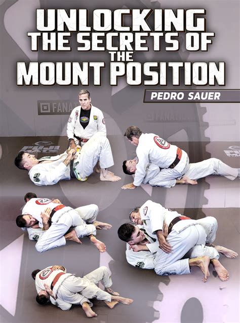 Unlocking The Secrets Of The Mount Position By Pedro Sauer Bjj Fanatics