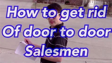 How To Get Rid Of Door To Door Salesmen YouTube