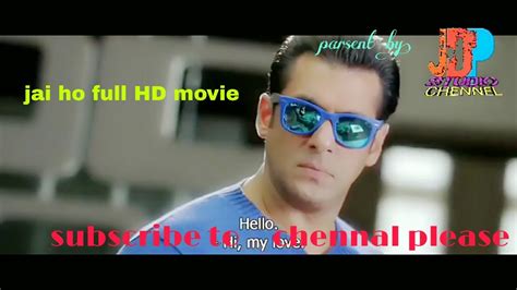 Jay Ho Full Movie Salman Khan Best Hd Movie Youtube
