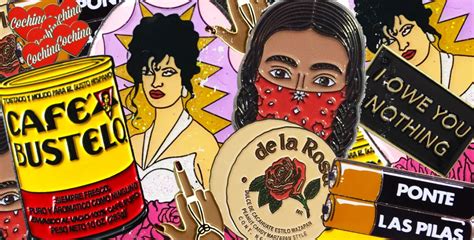 20 Latino Designed Pins You Need In Your Life