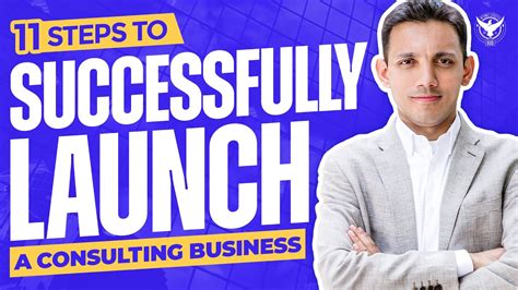 11 Steps To Successfully Launch A Consulting Business Youtube