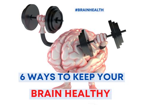 How To Keep Your Brain Healthy 6 Ways To Boost Brain Health
