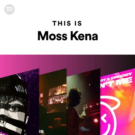 This Is Moss Kena Spotify Playlist