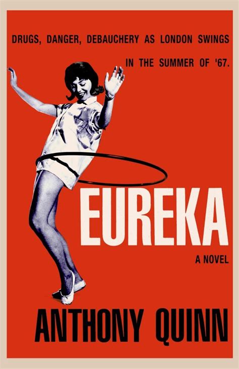 Eureka By Anthony Quinn Anthony Quinn Eureka Novels