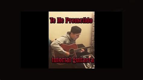 Te He Prometido T3r Elementokris Nava Tutorial Guitarra Youtube
