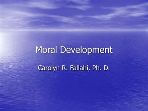 Ppt Moral Development Powerpoint Presentation Free Download Id763655