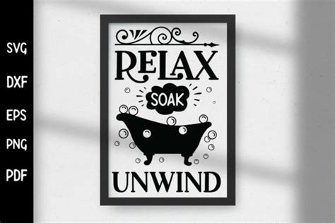 Relax Soak Unwind Svg Bathroom Sign Svg Graphic By Craftlabsvg