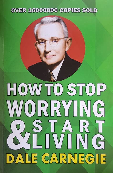How To Stop Worrying And Start Living Olive Publications