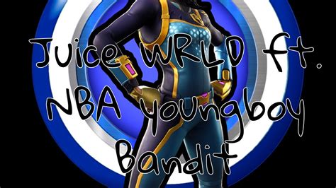 Nba youngboy was born in 1999 in baton rouge, louisiana. Juice WRLD ft NBA Youngboy - Bandit (Fortnite Montage ...
