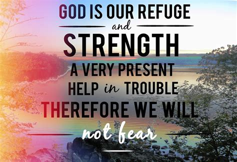 Psalm 46 God Is Our Refuge And Strength A Very Present Help In