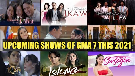 Gma 7 Full List Of Upcoming Shows This 2021 Youtube