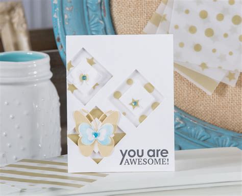 You Are Awesome Card Using Vellum Prints All Supplies