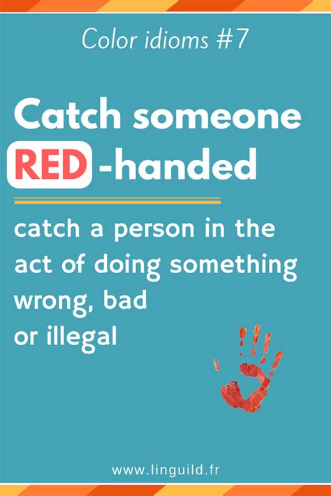 Color Idiom Of The Day Catch Someone Red Handed