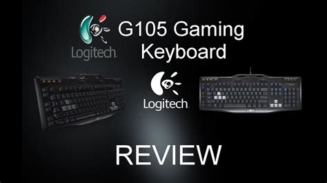 Logitech G105 Gaming Keyboard Review Youtube