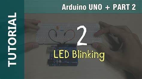 Arduino Led Blinking Tutorial Part 2 Arduino Led Arduino Tutorial