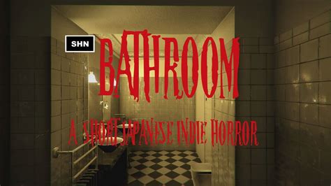 It's time to give it a long hot bath. Bathroom : A Japanese Horror Indie Game Gameplay Full HD ...