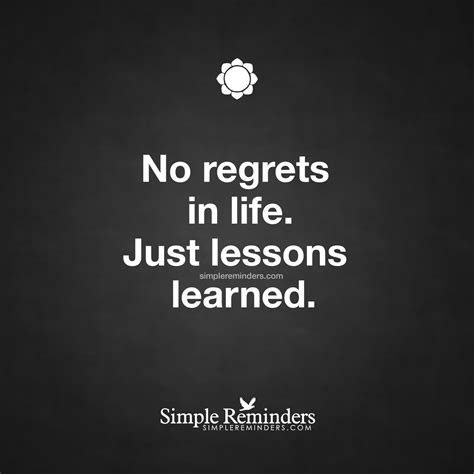 No Regrets By Unknown Author Life Quotes Lessons Learned In Life