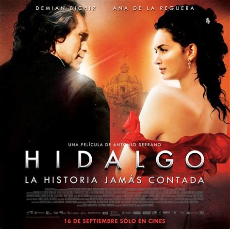 Hidalgo La Historia Jamás Contada Movie Poster 3 Of 4 Imp Awards