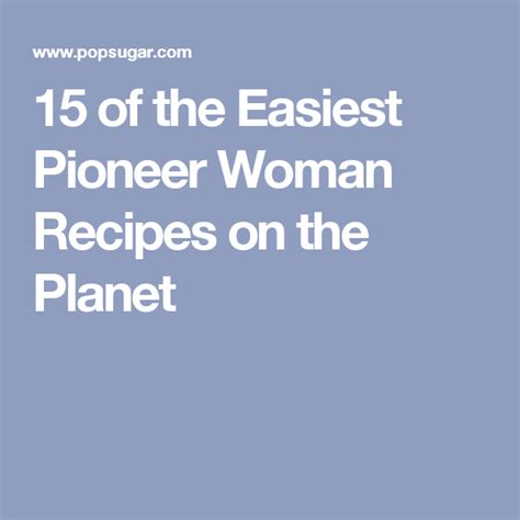 15 of the Easiest Pioneer Woman Recipes on the Planet | Pioneer woman recipes, Recipes, Pioneer ...