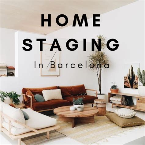 Home Staging In Barcelona Make People Fall In Love With Your Property