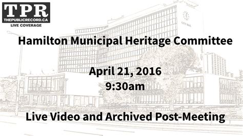 Hamilton Municipal Heritage Committee for April 2016 - YouTube