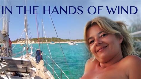 Ep IN THE HANDS OF WIND Mallorca Cala Figuera Es Trenc YouTube