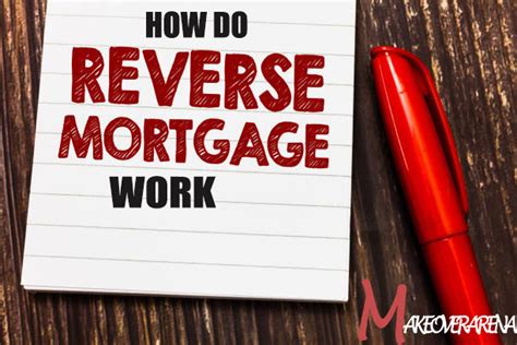 How Do Reverse Mortgages Work Makeoverarena