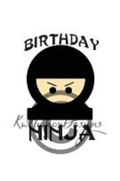 Birthday Ninja Svg File Dxf File Ninja Cuttable File Etsy
