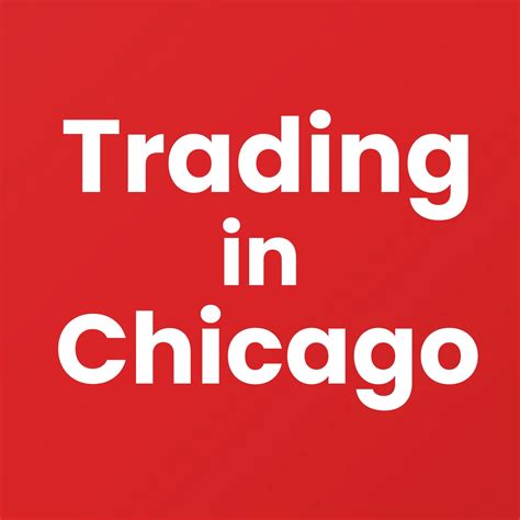 Trading In Chicago Chicago Il