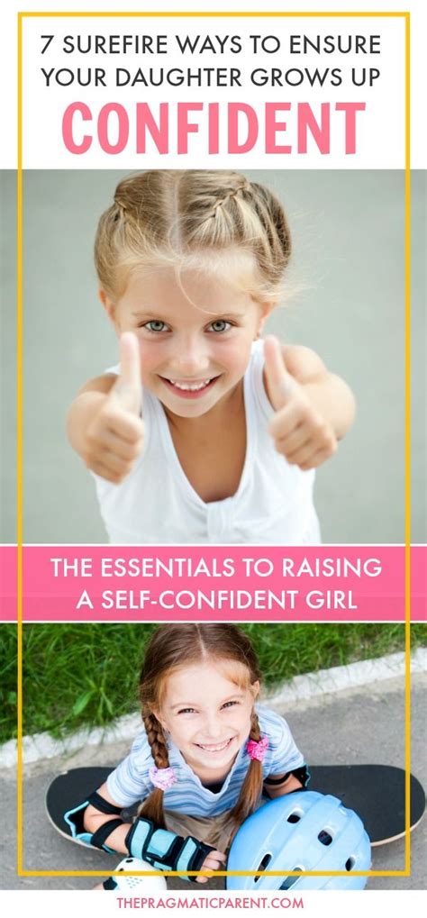 7 Surefire Ways To Raising A Strong And Confident Girl Confident Girls