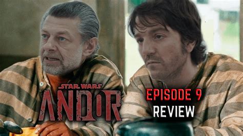 Star Wars Andor Episode 9 Andors Prison Blues Youtube