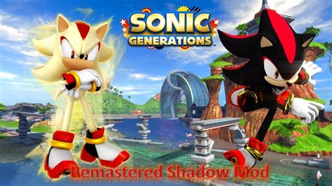 Sonic Generations Mod Part 159 Remastered Shadow Mod Youtube