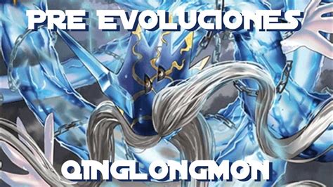 Pre Evoluciones De Qinglongmon Digimon Youtube