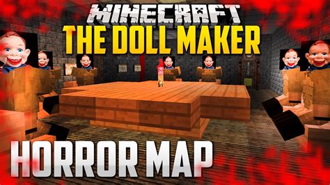 Minecraft Horror The Doll Maker Youtube
