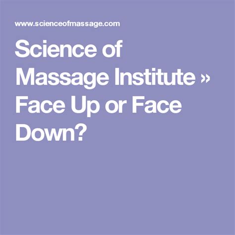 science of massage institute face up or face down medical massage massage course massage