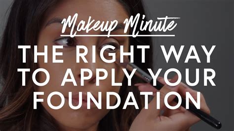 The Right Way To Apply Your Foundation Makeup Minute The Zoe Report