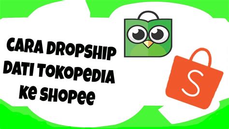 Cara dropship shopee ke shopee, ternyata lebih menguntungkan! cara dropship dari tokopedia ke shopee - YouTube