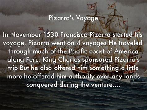 Francisco Pizarros Ship