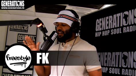 Fk Freestyle Live Des Studios De Generations Youtube