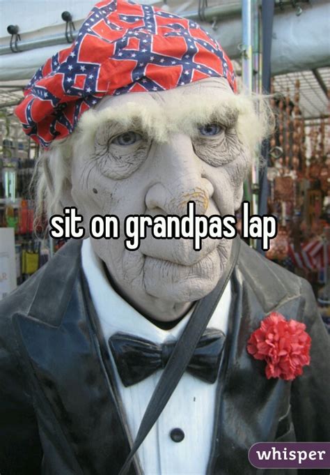 Sit On Grandpas Lap
