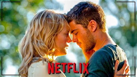 Top Best Netflix Romance Movies Best Netflix Romantic Movies