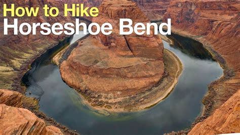 Horseshoe Bend Hike Guide Arizona Youtube