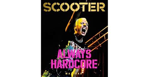 Scooter Always Hardcore By Max Dax